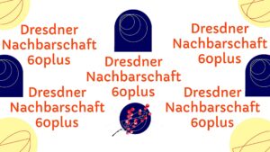 Dresdner Nachbarschaft 60plus